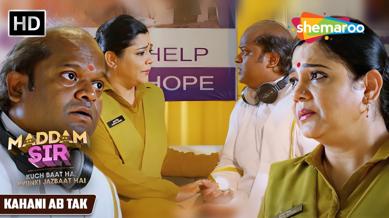 जब Billu को पता चला को उसको Brain Tumour है| Maddam Sir Full Episode | Hindi Tv Serial
