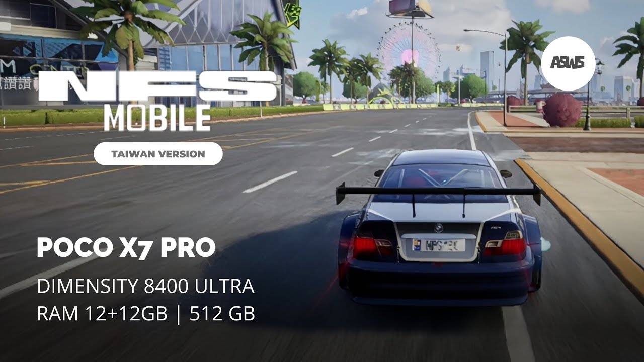 NFS MOBILE (TAIWAN VERSION) | MAX SETTINGS | GAMEPLAY TEST ON POCO X7 PRO | DIMENSITY 8400 ULTRA
