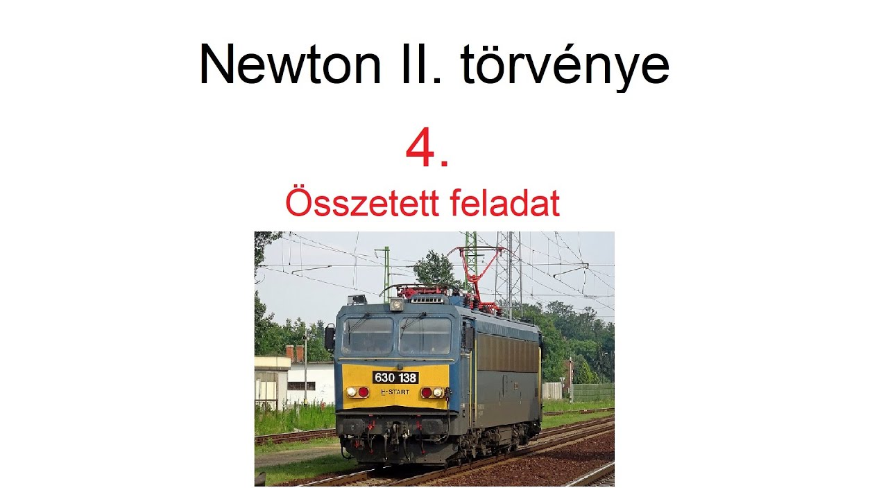 Newton II. törvénye 4. (Összetett feladat)