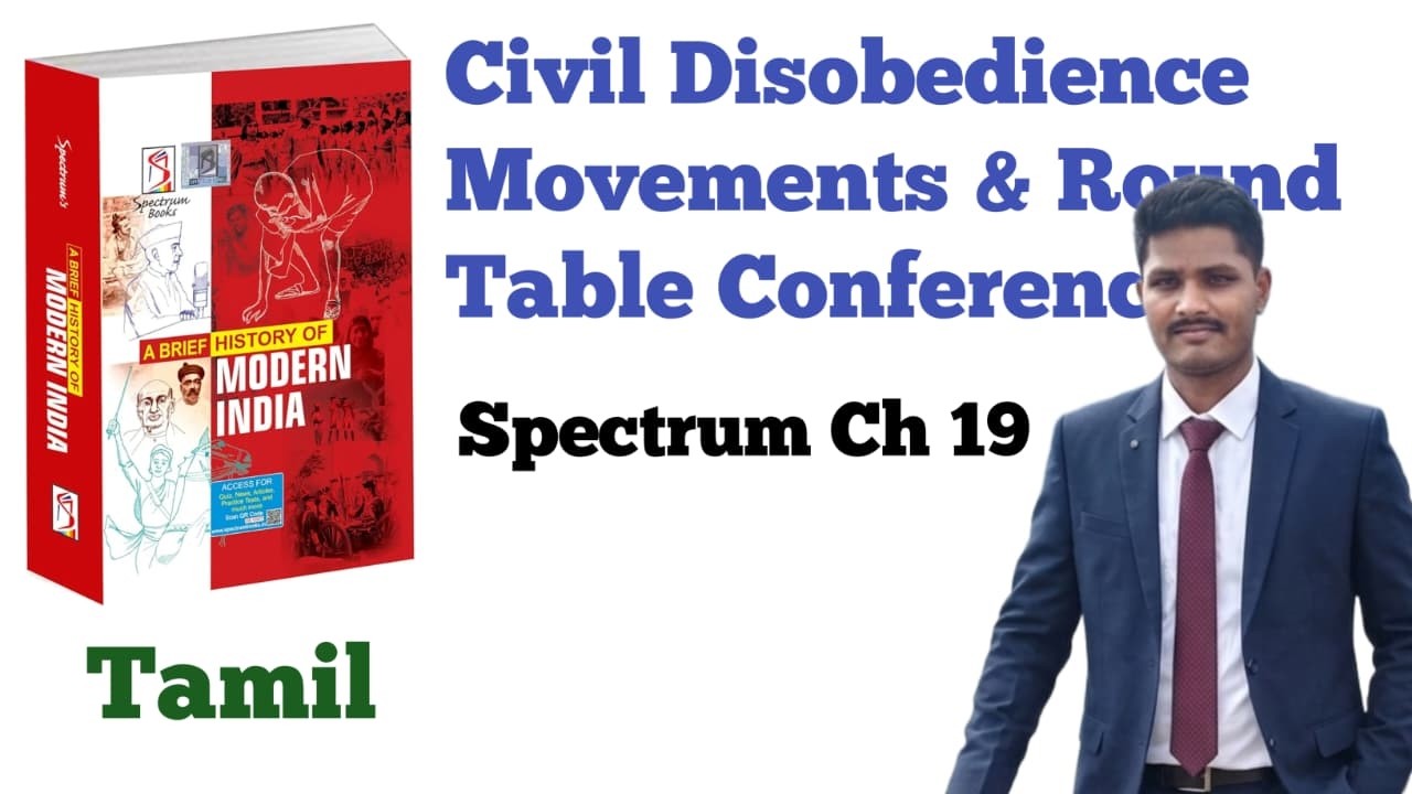 Civil Disobedience Movement and Round Table Conferences- Spectrum Modern History Tamil