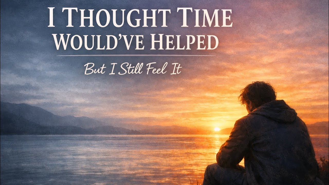 I Thought Time Would’ve Helped (Official Lyrics Video)