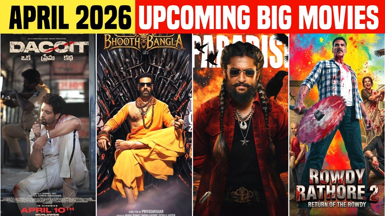 April 2026 - Top 10 Upcoming Indian Movies You Can't Miss | Top 10 Upcoming Movies In April 2026