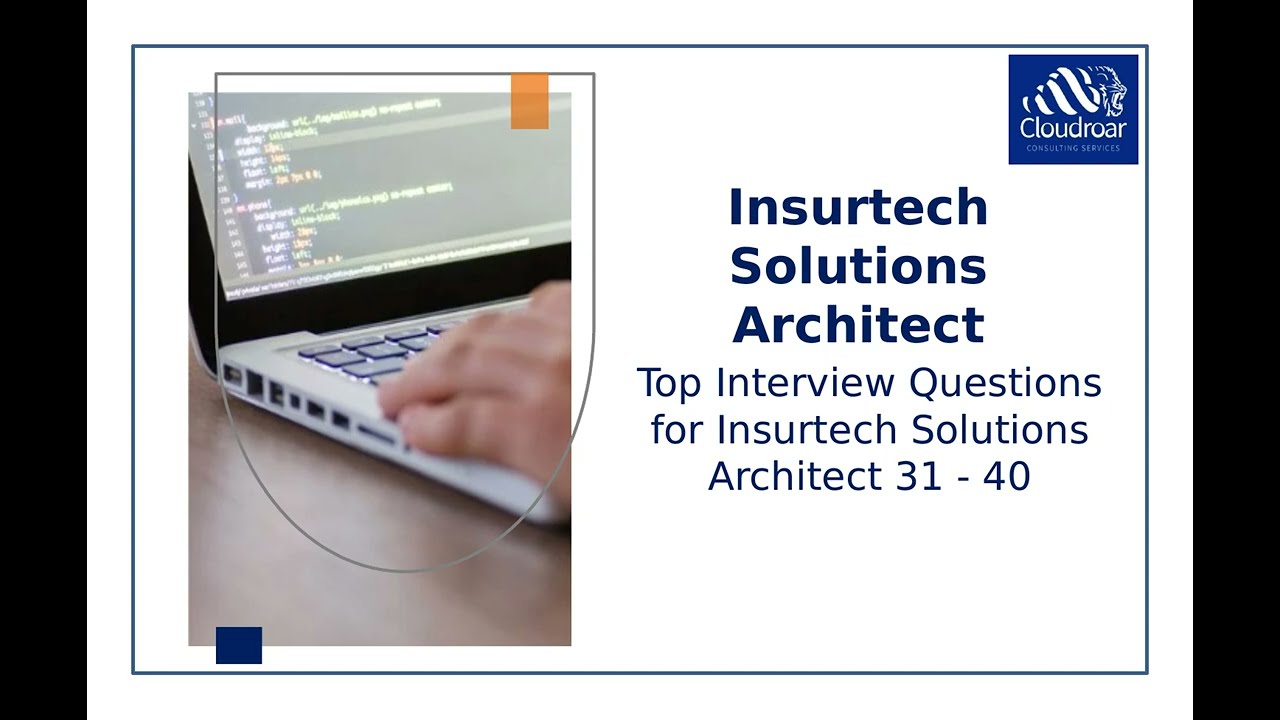 Top 10 Insurtech Solutions Architect Interview Questions and Answers For 2025 | Part 54
