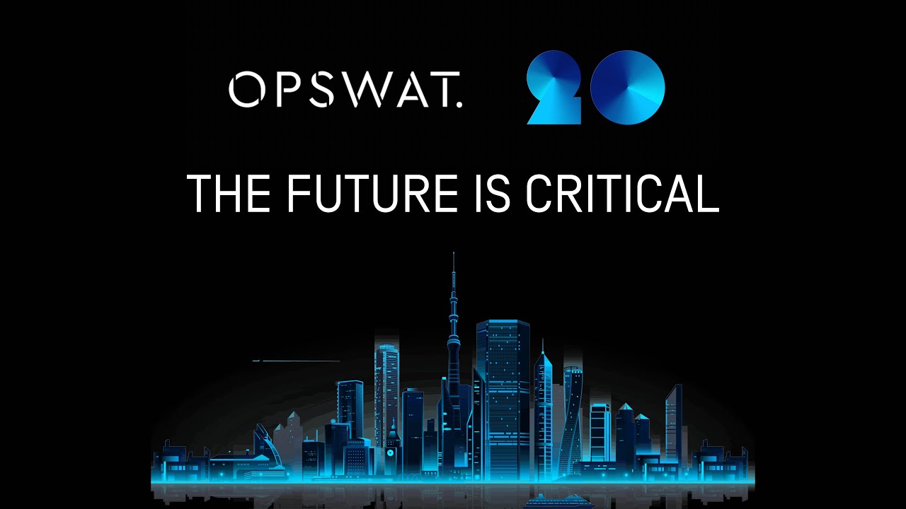 OPSWAT 20: Two Decades of Securing Critical Infrastructure and Innovating Cybersecurity