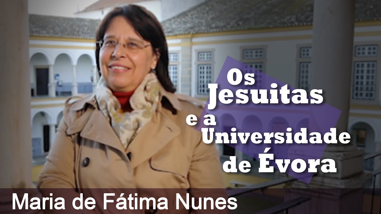 Fátima Nunes - Os Jesuitas e a Universidade de Évora