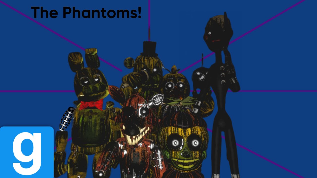 Gmod FNAF | The Phantom Animatronics!