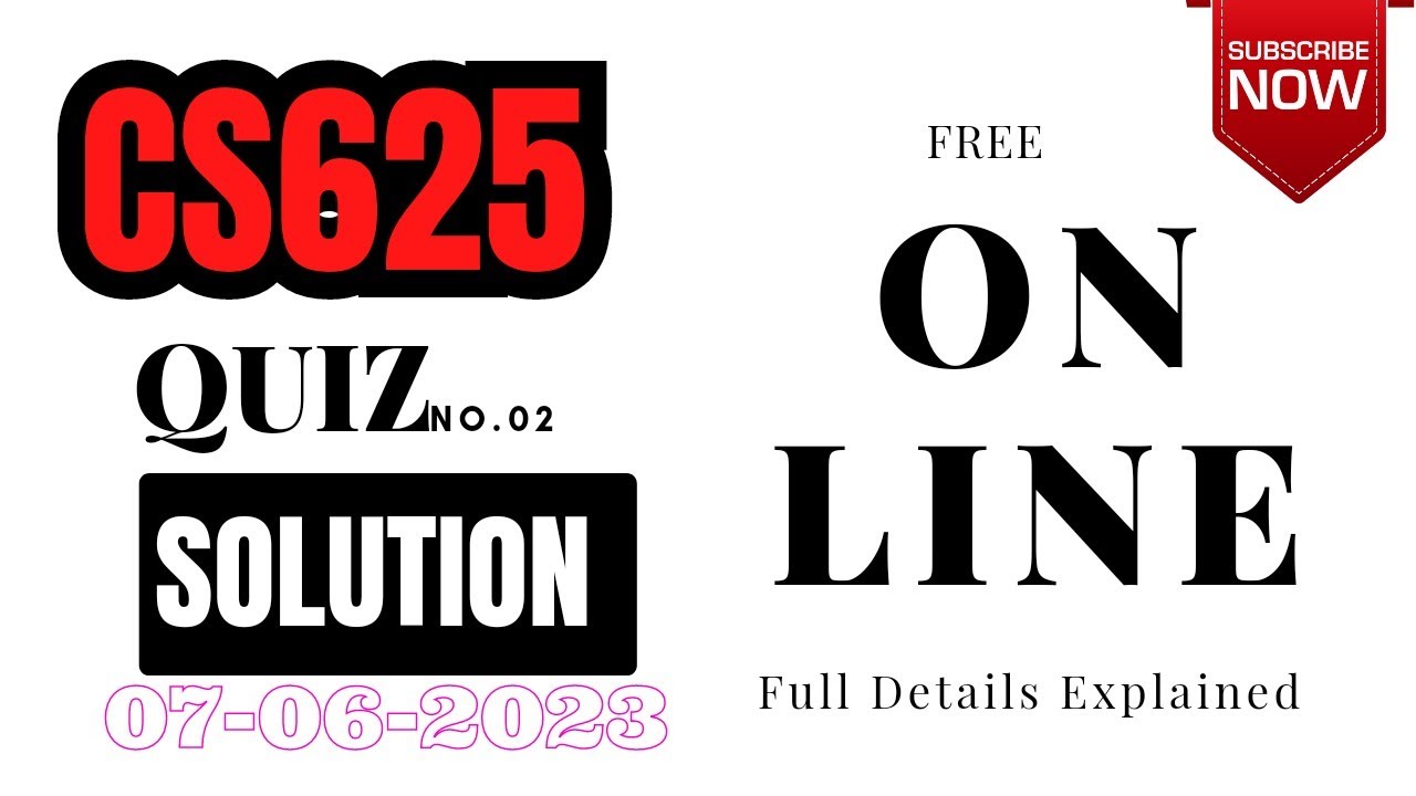 CS625 quiz 2 2023 || Get Full marks in Quiz  || Attiq kundi || 07-06-2023