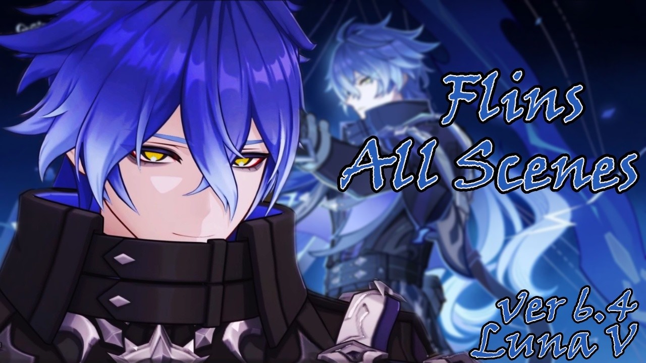 Genshin Impact 6.4 Luna V - All Flins Scenes (JP audio)