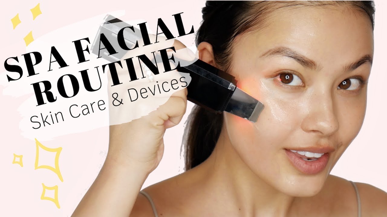 6-Step Spa Facial Skincare Routine | Products + Skin Devices!