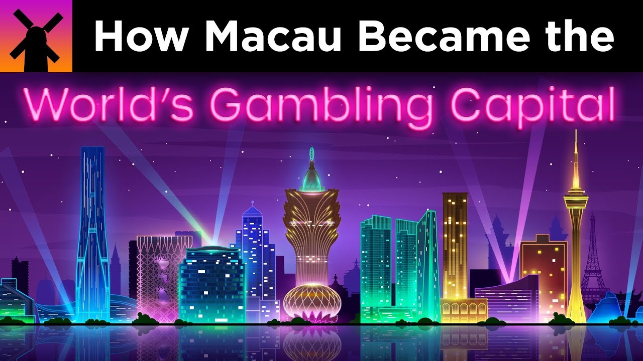 How Macau Became the World's Gambling Capital