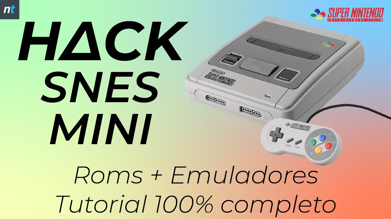HΔCK SNES CLASSIC MINI - Instalar roms, emuladores... - Tutorial 100% COMPLETO