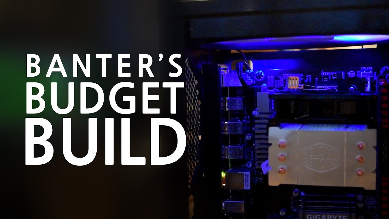 Banter's Budget Build | Custom GTA V PC 1080p Ready
