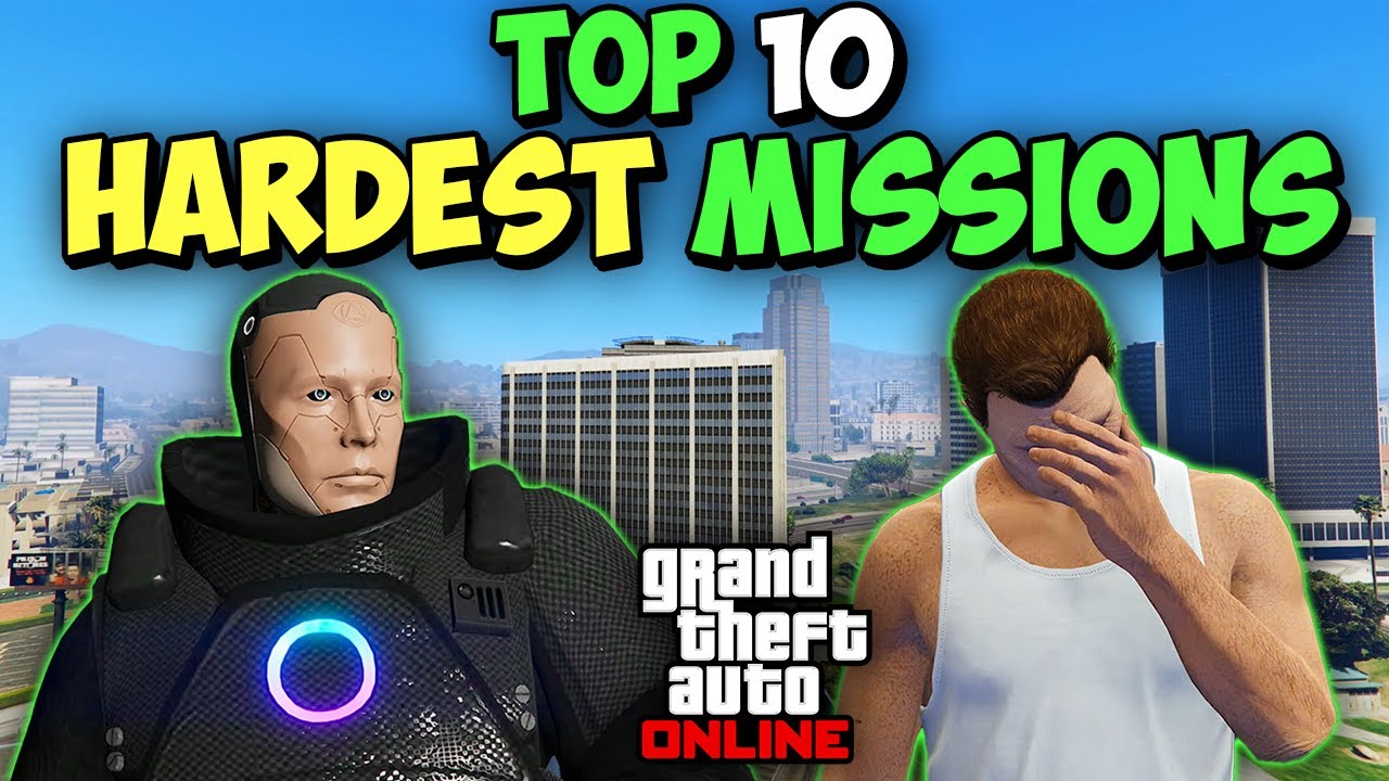 Top 10 Hardest Missions in GTA Online in 2026