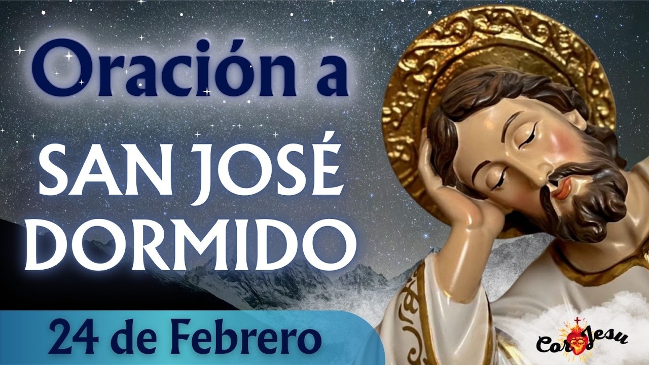 🔴BUENAS NOCHES CON SAN JOSÉ DORMIDO | HOY 24 DE FEBRERO 🙏​