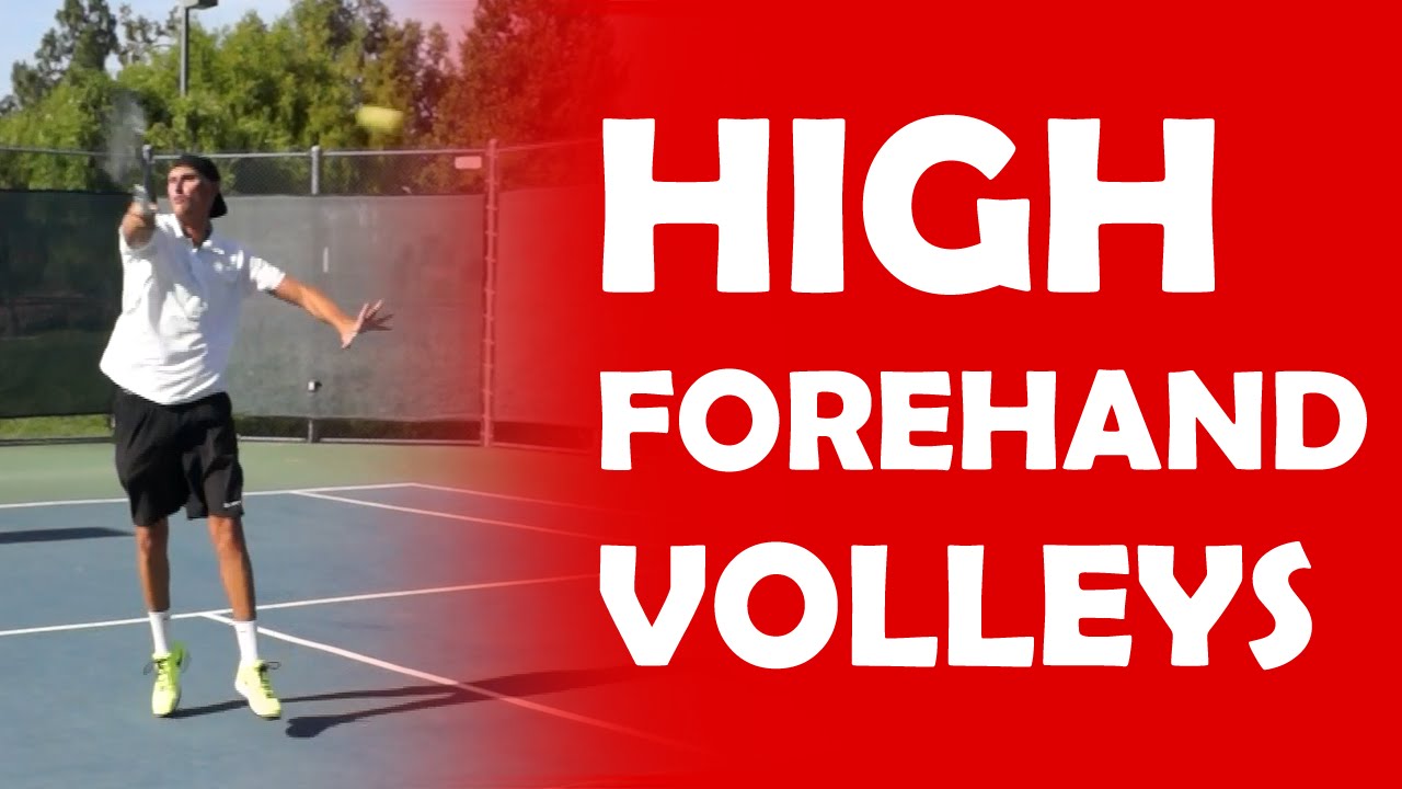 High Forehand Volley | HANDLING HIGH BALLS