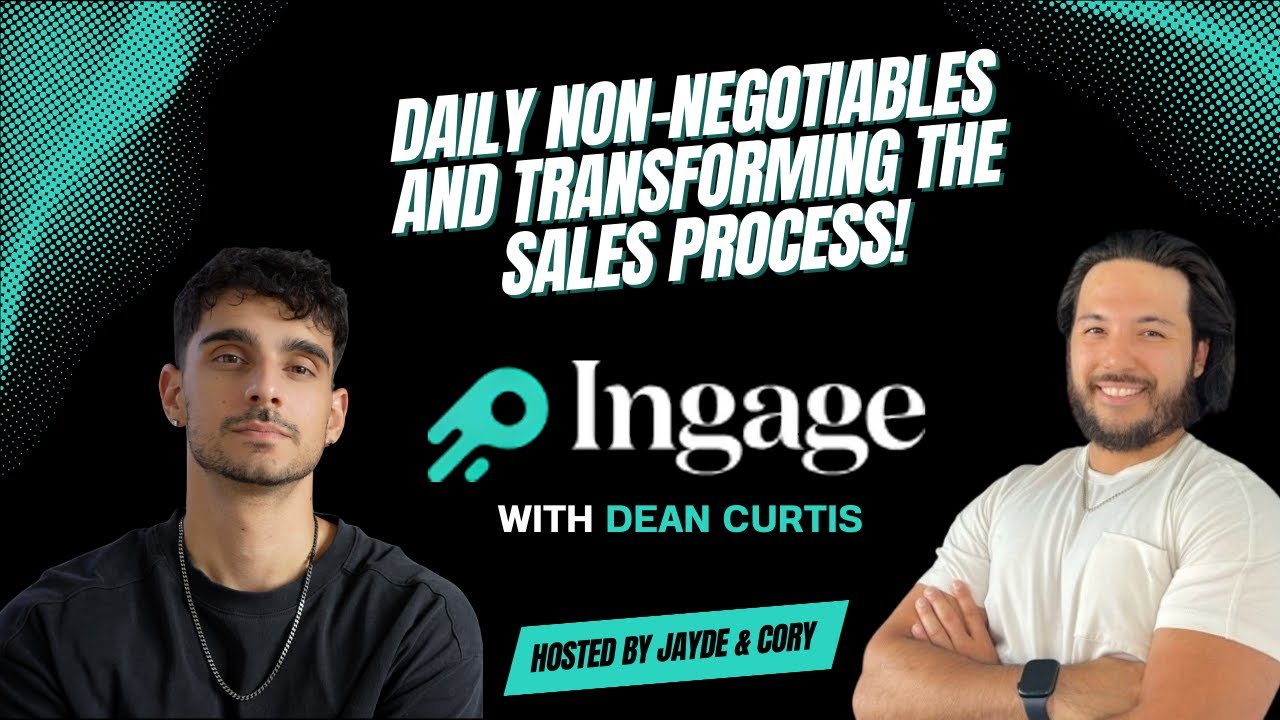 Daily Non-Negotiables and Transforming The Sales Process, with Dean Curtis