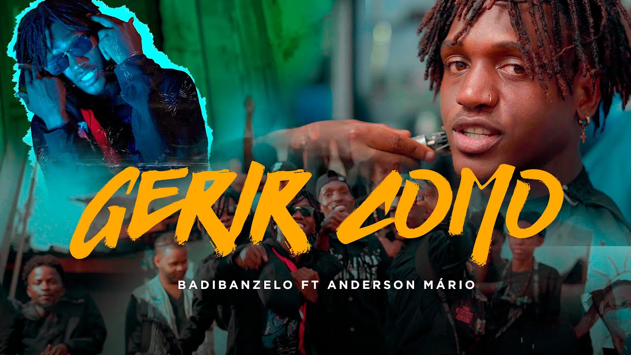BADIBANZELO (ft @AndersonMario ) - GERIR COMO [Official Visualizer]