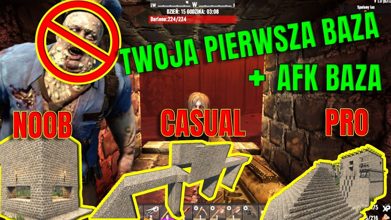 JAK ZBUDOWAĆ PIERWSZĄ BAZE NA HORDE 7 DAYS TO DIE - PORADNIK #02 #7daystodie #Alpha22 #7dtd1.0