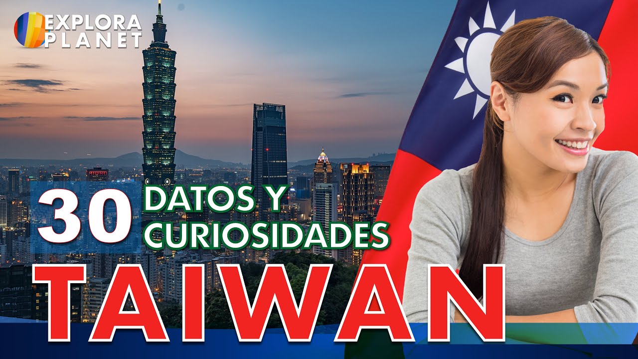30 Curiosidades que no sabías de Taiwan | El Corazón de Asia