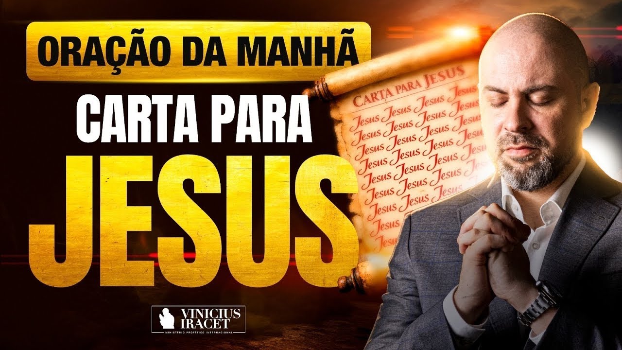 ORAÇÃO DA MANHÃ 4 DE FEVEREIRO CARTA PARA JESUS - ORAÇÃO ESPECÍFICA NO SALMO 91 @ViniciusIracet⁩