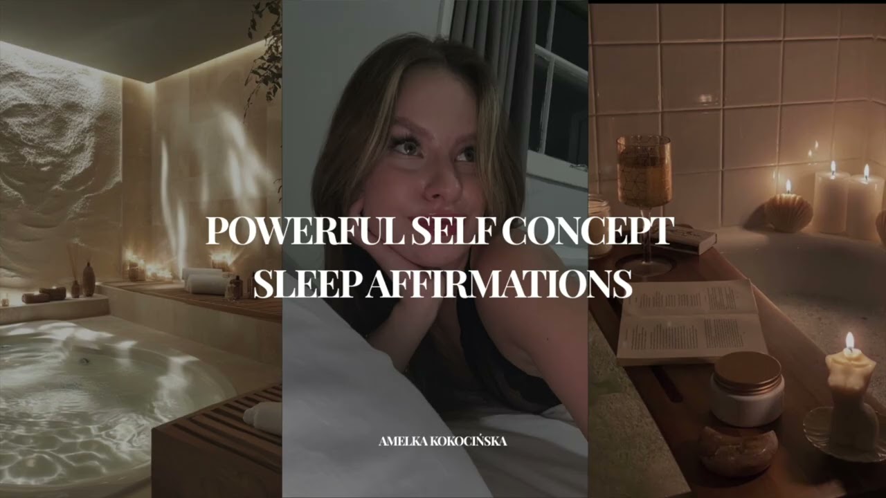powerful self concept - sleep affirmations to manifest FAST