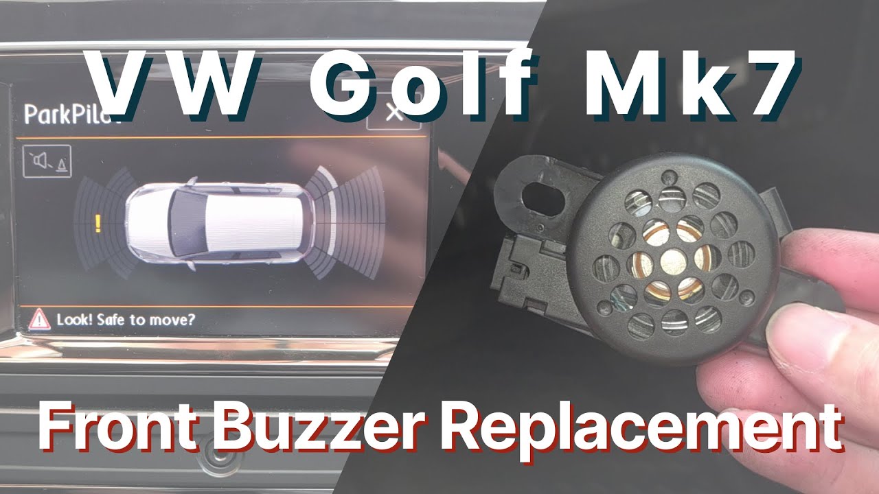 VW Golf Mk 7 Front Park Assist Buzzer Replacement