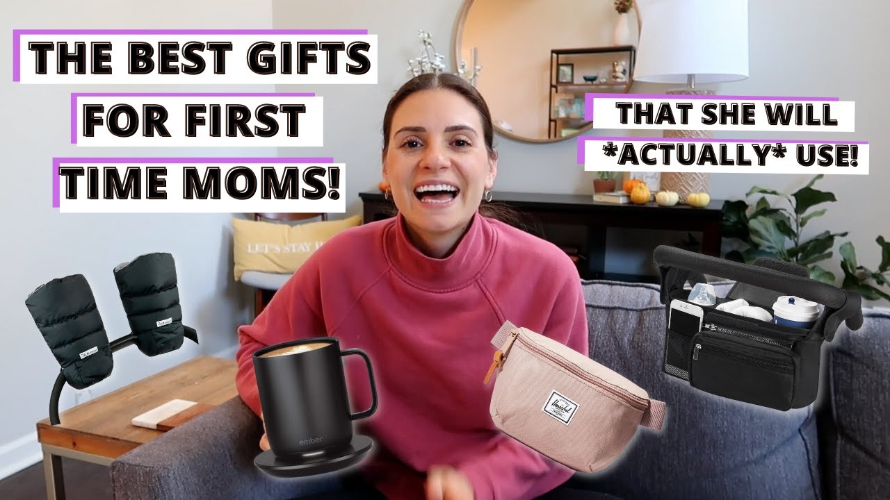 THE BEST GIFTS FOR FIRST TIME MOMS AND NEW MOMS  | that she will actually use!