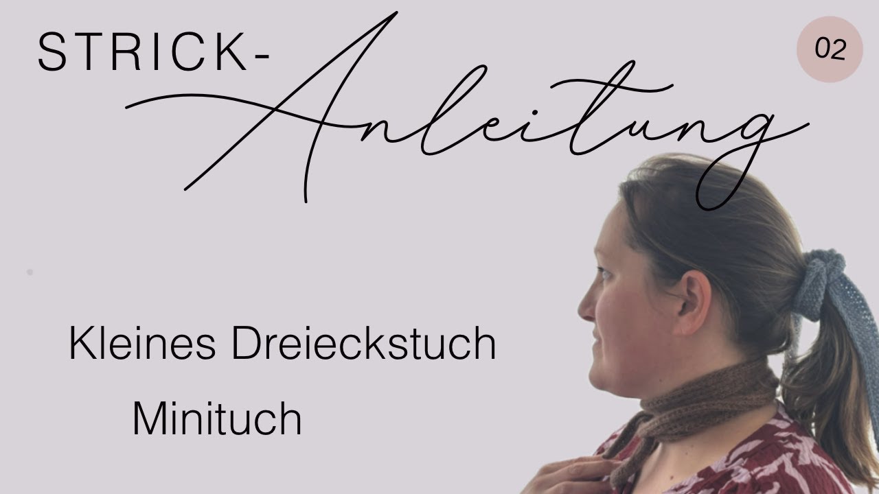 Anleitung Minituch stricken: Anfängerfreundlich Schritt für Schritt erklärt