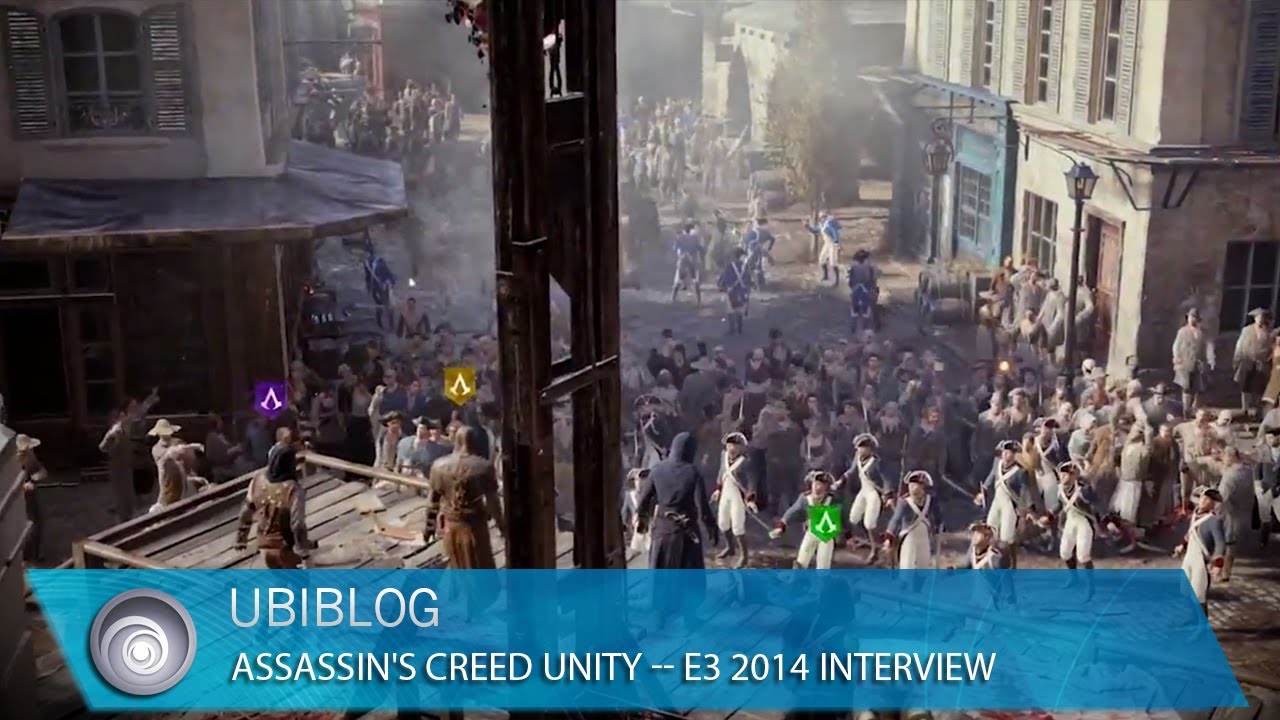 Assassin's Creed Unity &mdash; интервью с UbiBlog на E3 2014 [Северная Америка]