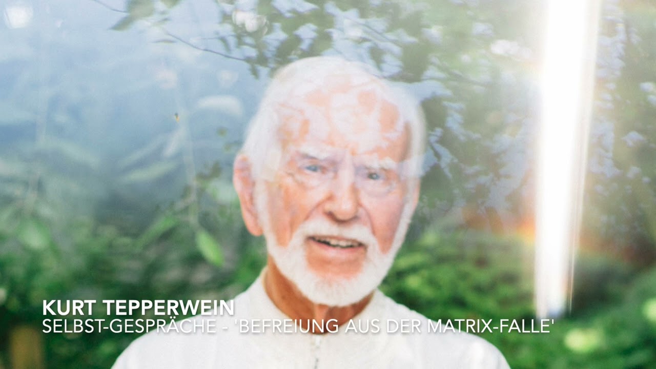 Kurt Tepperwein - SELBST-Gespräche:'BEFREIUNG AUS DER MATRIX FALLE' & Joachim Goerke /Piano
