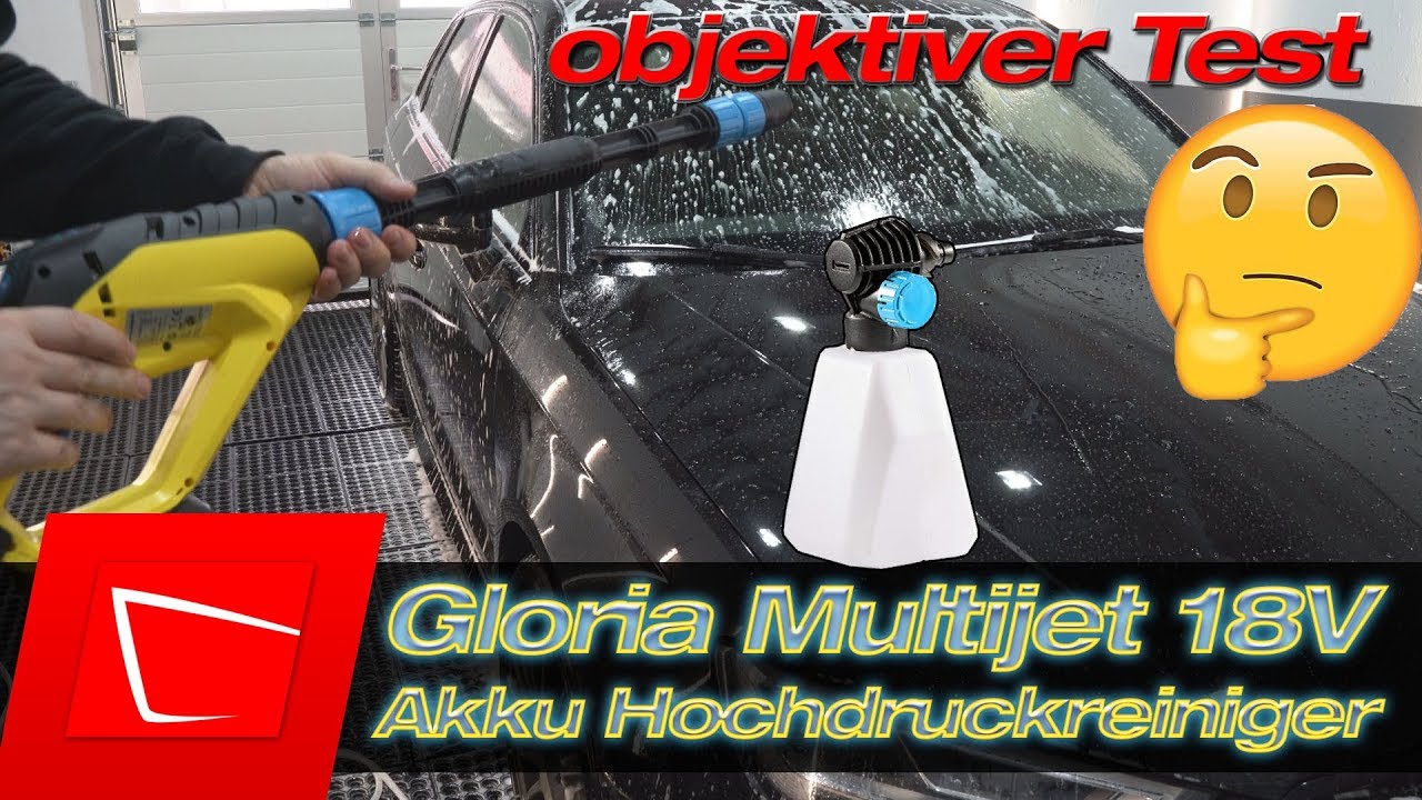 Gloria Multijet 18V Akku Hochdruckreiniger Test Reicht der HDR für die Autopflege? Auto einschäumen