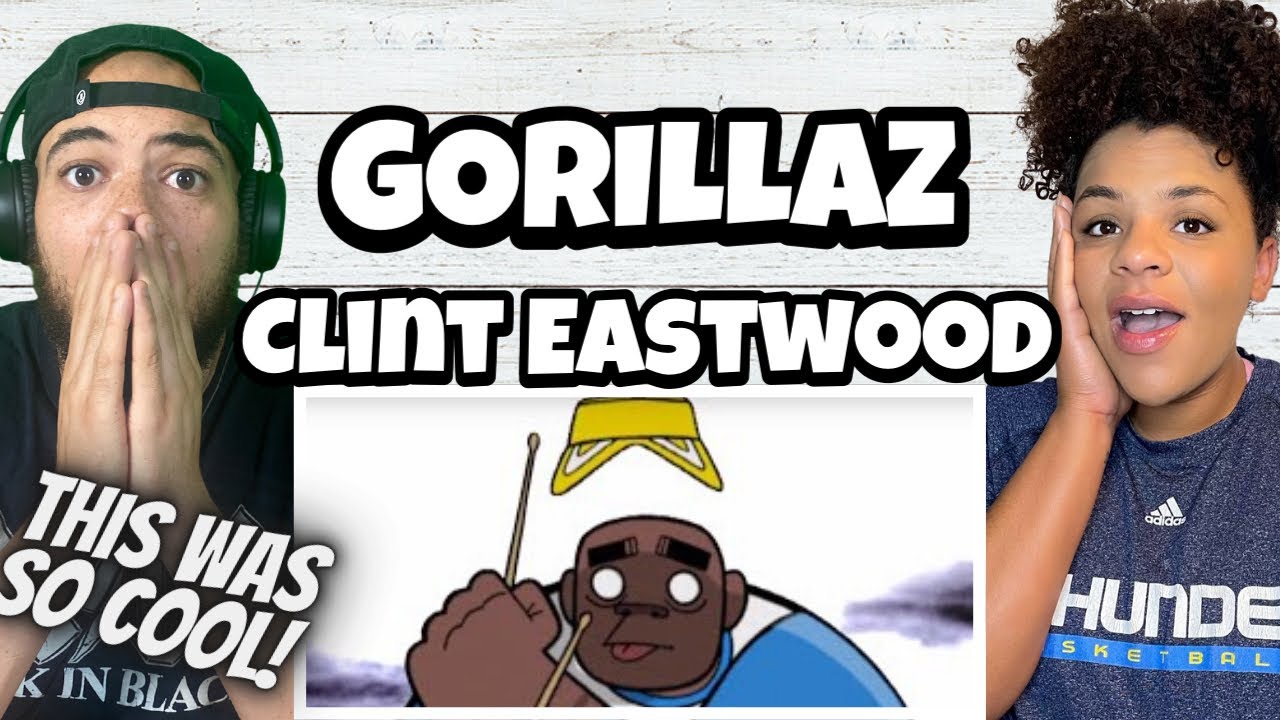 THIS IS A BANGER!!.. | FIRST TIME HEARING The Gorillaz  - Clint Eastwood REACTION