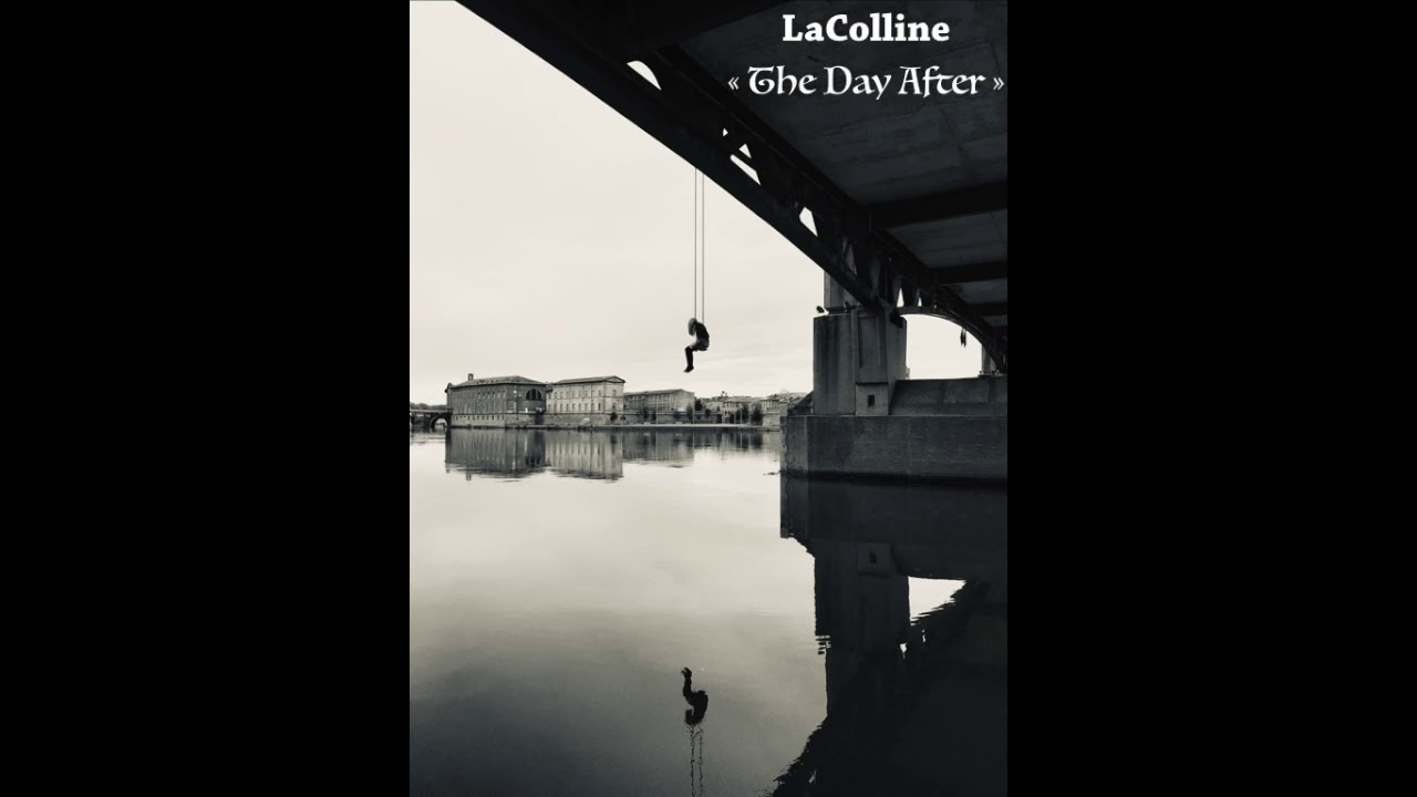 LaColline - The Day After