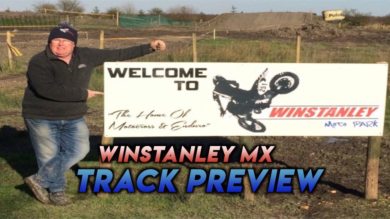 WINSTANLEY MX TRACK PREVIEW | Absolutely Mint! - Track Lap 2019