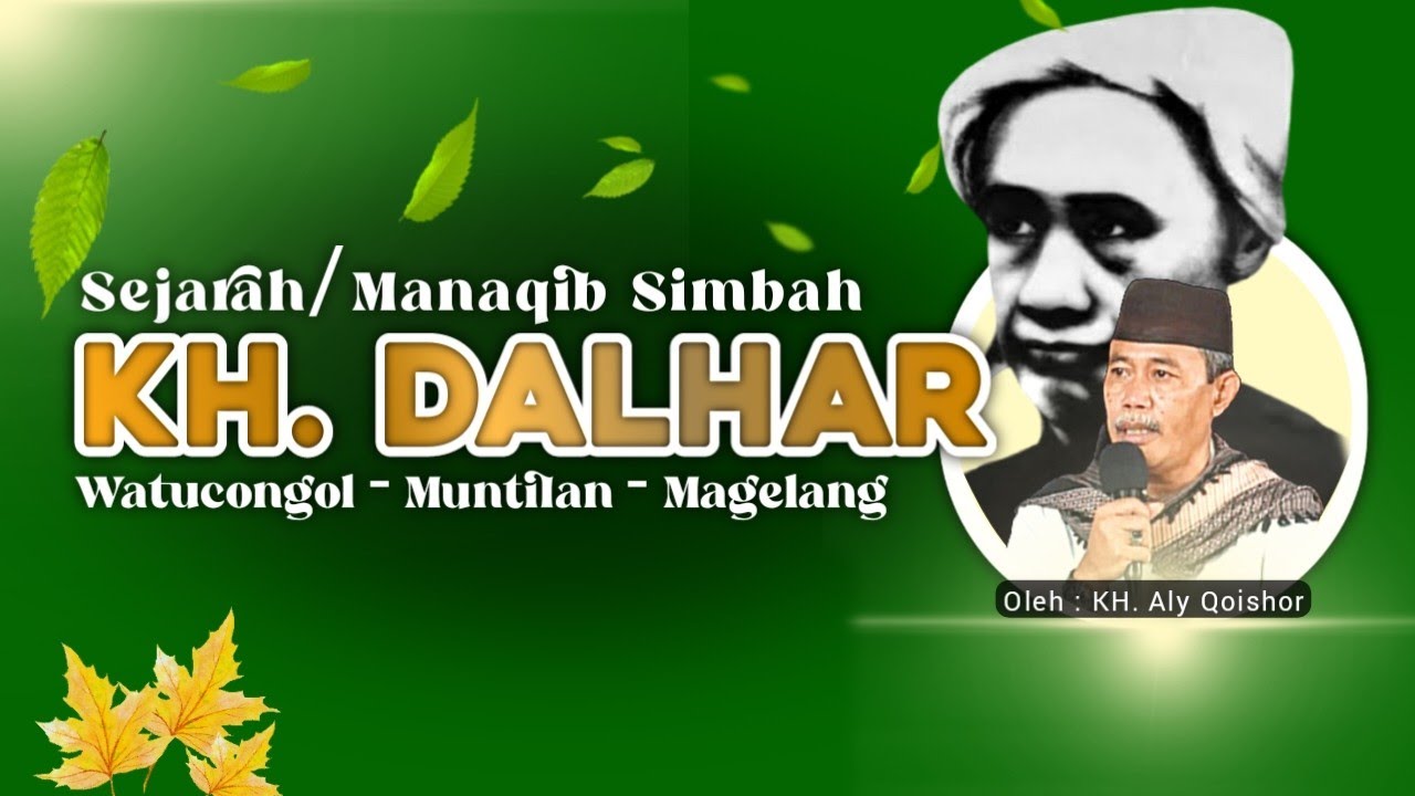 Dawuh KH. Ali Qoishor tentang Sejarah Mbh KH. Dalhar Watucongol Shohibul Ijazah Thoriqoh Syadzilyah