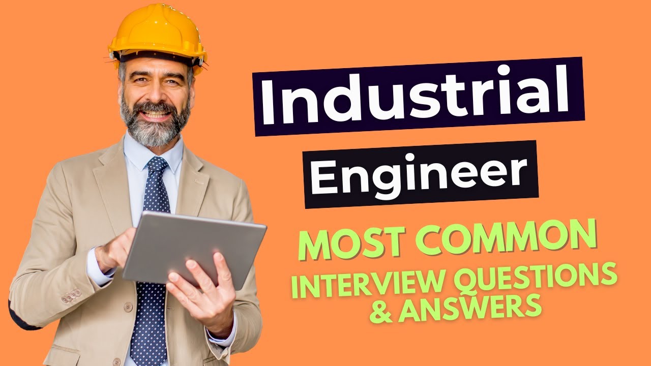 Top 10 Industrial Engineer Interview Questions and Answers for 2026