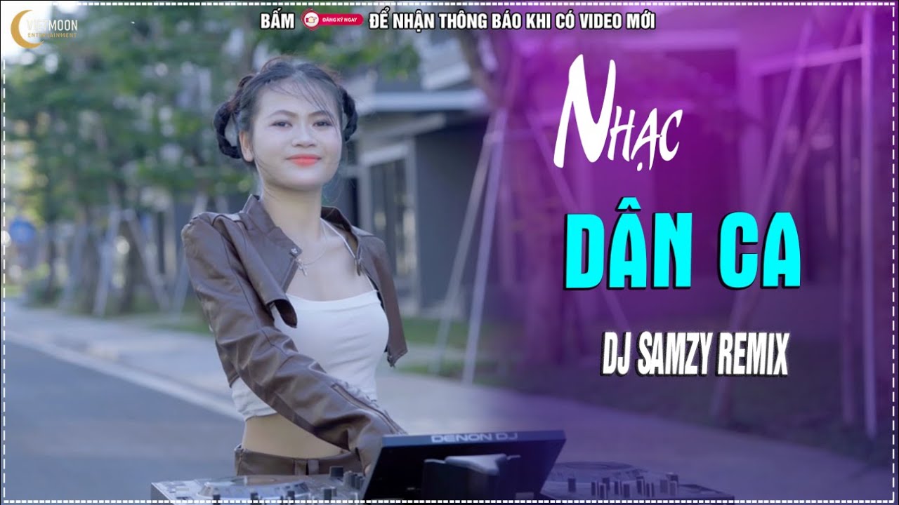 LK NONSTOP NHẠC DÂN CA REMIX , LK THEO ANH VỀ HÀ TĨNH  || DJ SAMZY REMIX MỚI NHẤT 2025