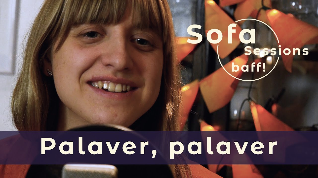 baff! - Palaver, palaver (Live @ Sofa Sessions #1)