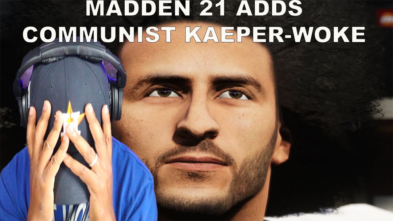 Colin Kaepernick added to Madden NFL 21 | EA Sports gets WOKE for SJWs!