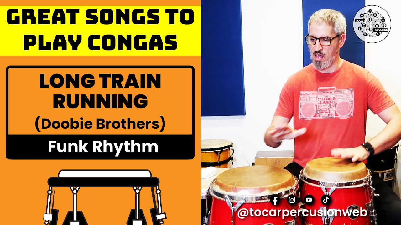 🎼​ Great songs to play Congas!: Long train running, by Doobie Brothers. Funk Rhythm #percussion ​ 🎼