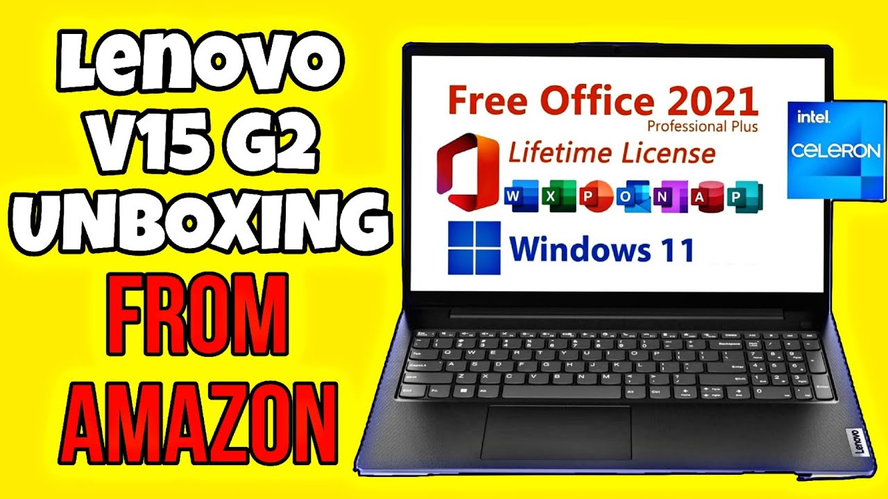 Lenovo V15 G2 Intel Celeron N4500 Laptop Unboxing from Amazon