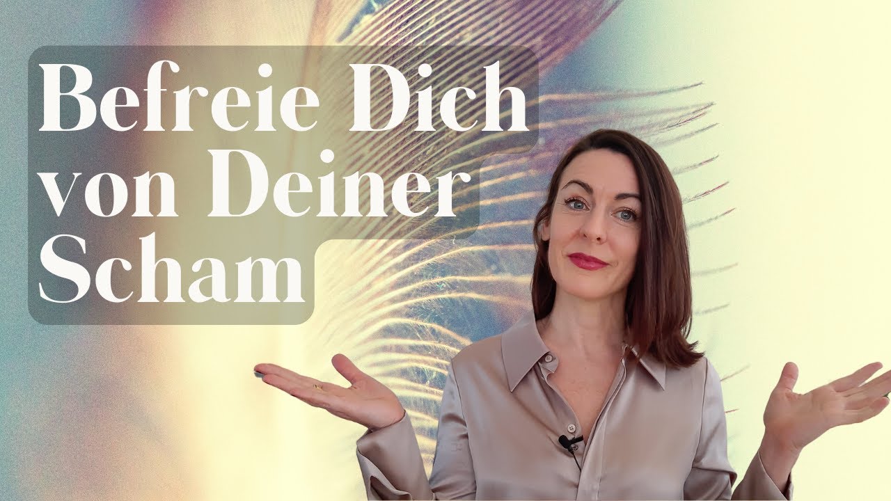 Tipps um Scham zu &uuml;berwinden und zu lernen, Dich selbst anzunehmen mit Selbstmitgef&uuml;hl