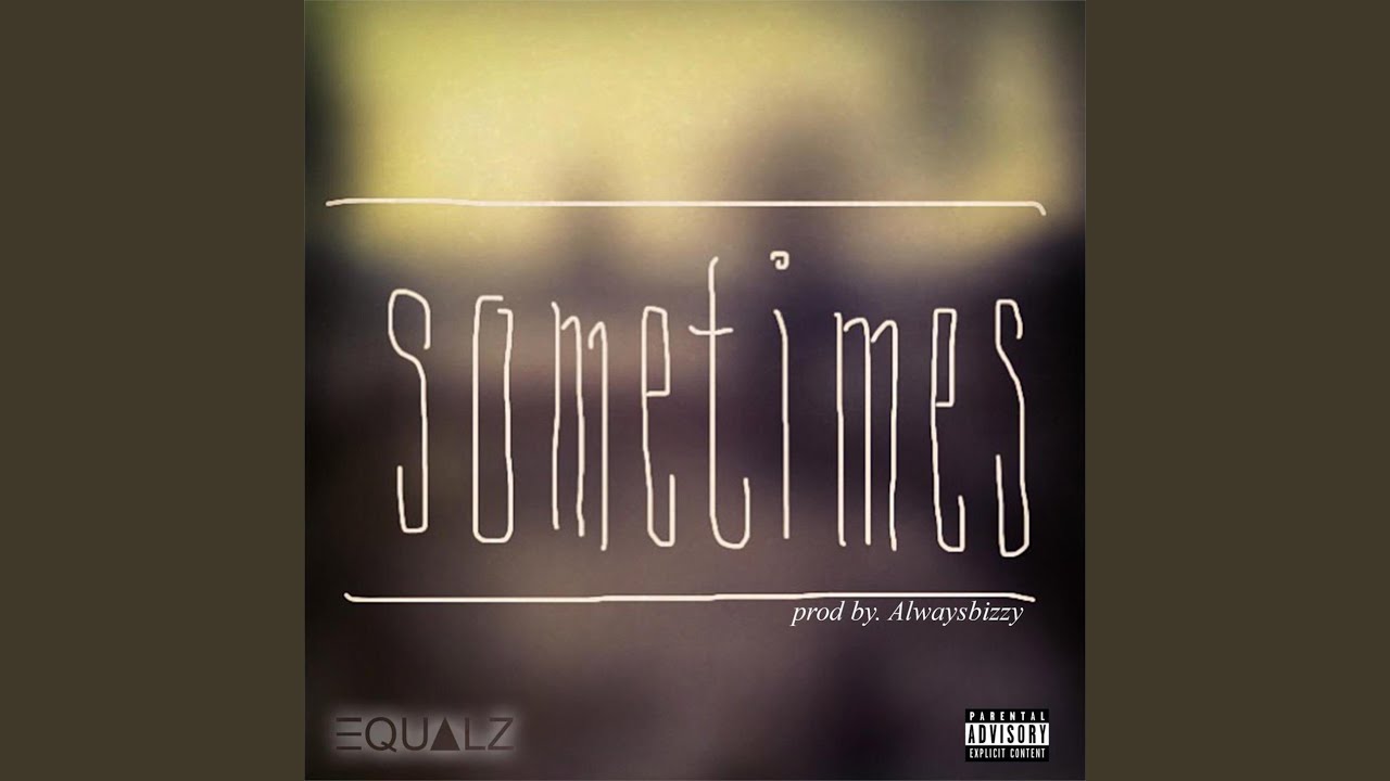 Sometimes