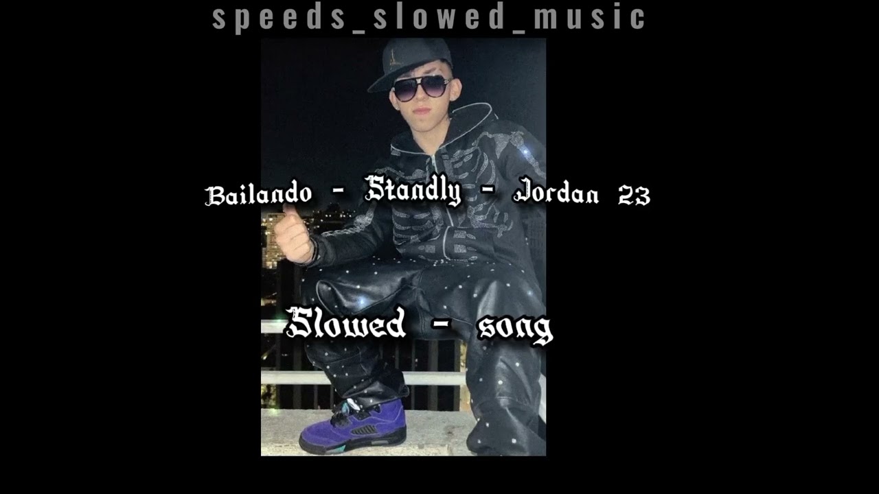 Bailando - Standly - Jordan 23 - Solwed+Reberv