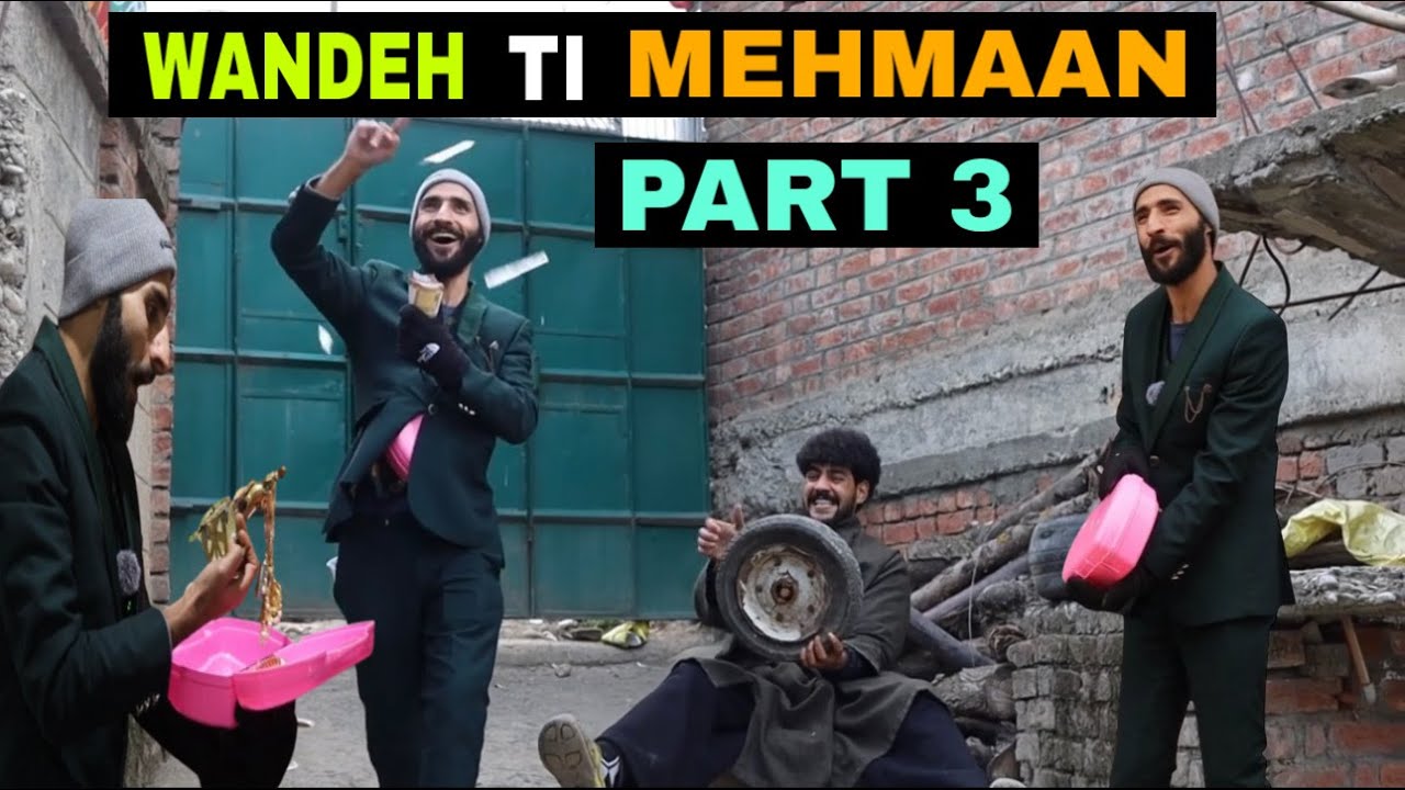 Wandeh Ti Mehmaan Part 3 Kashmiri Funny Drama