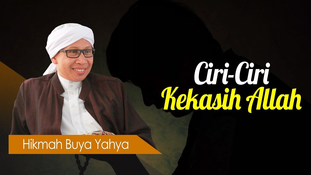 Ciri-Ciri Kekasih Allah - Hikmah Buya Yahya