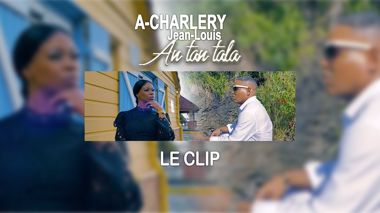**AN TAN TA LA** A-CHARLERY JEAN-LOUIS / ZOUK 2023