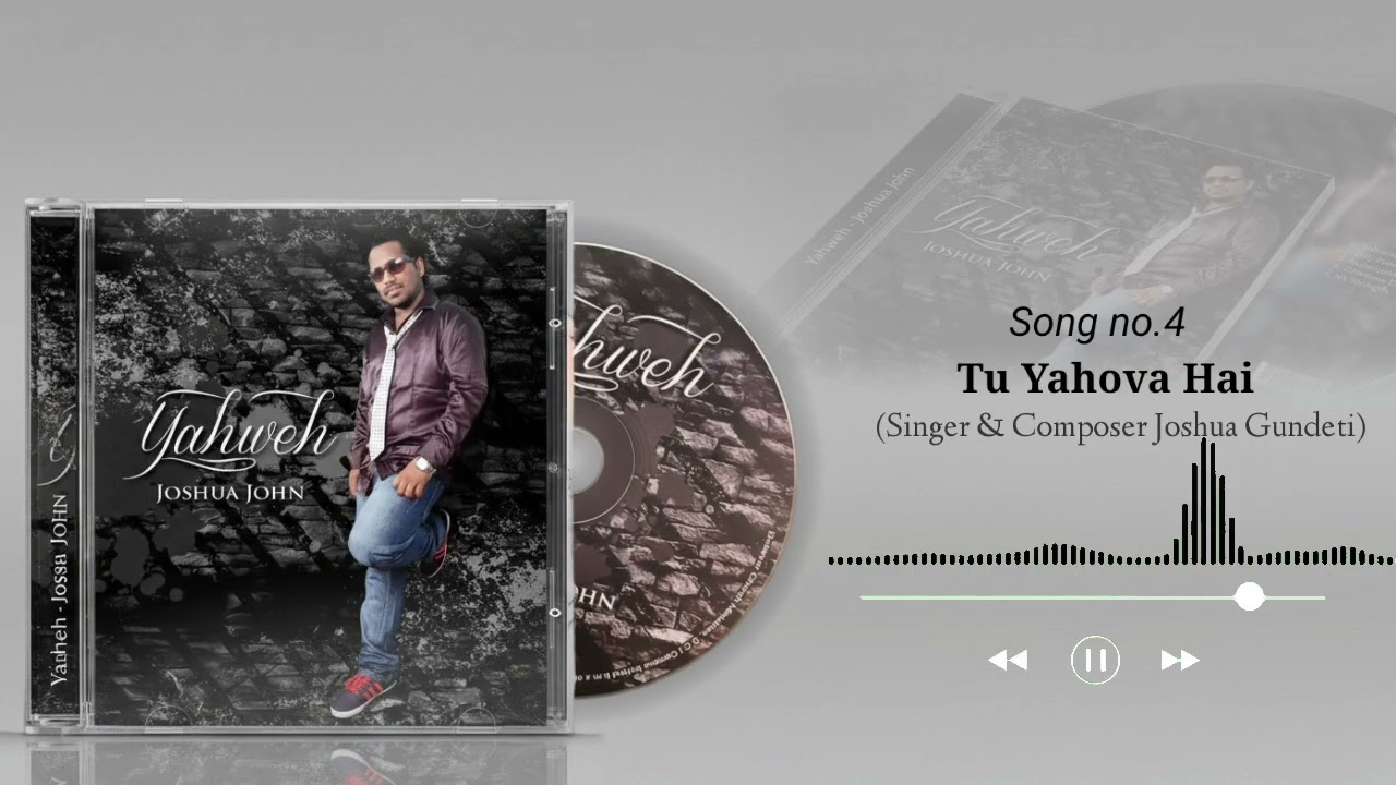 TU YAHOWA HAI| SONG NO.4| YAHWEH ALBUM| BRO.JOSHUA GUNDETI