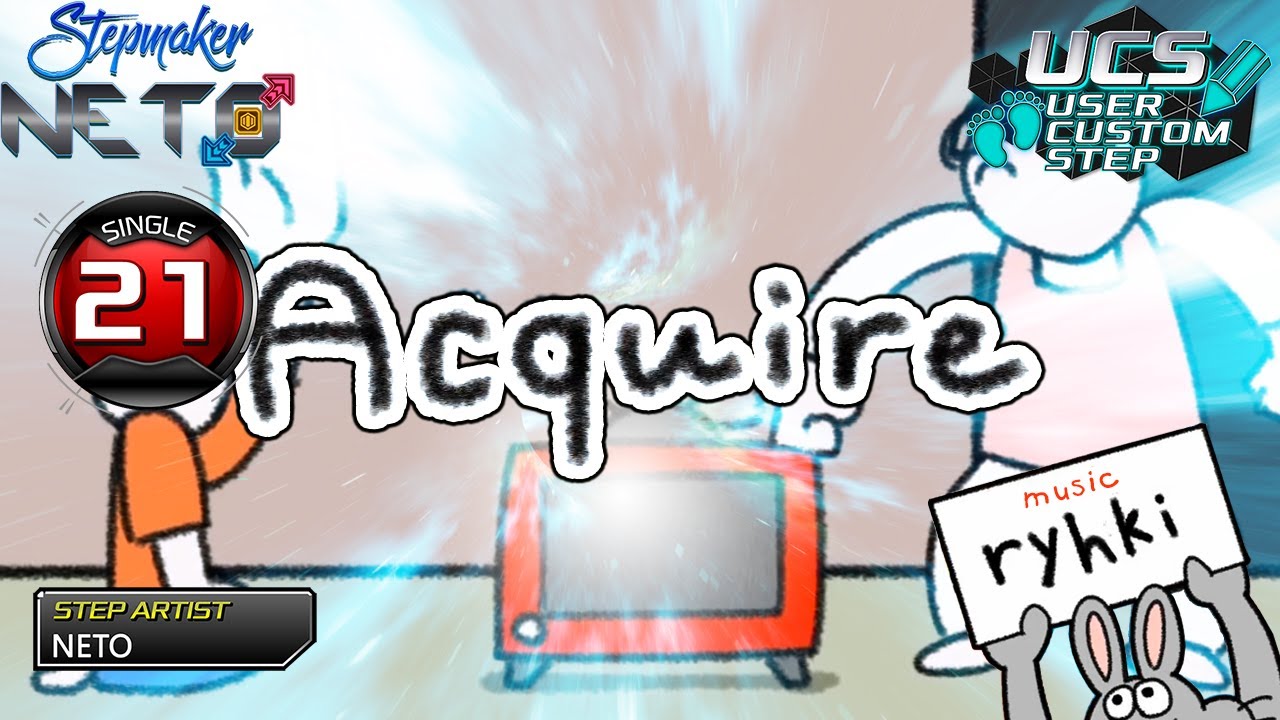 Acquire [UCS Single 21 - Steps Created By Neto]