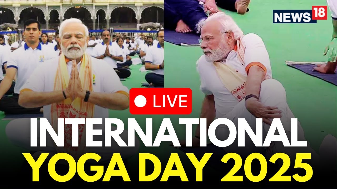 LIVE Coverage: International Yoga Day 2025 | Yoga For One Earth, One Health | PM Modi LIVE | N18G